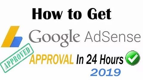 Get Adsense Approval in 24 Hours | How to Approve Adsense Account 2019 !