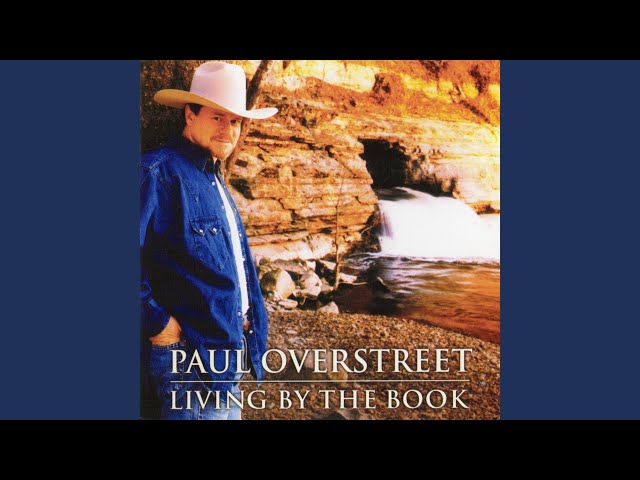 Paul Overstreet - Steady Working