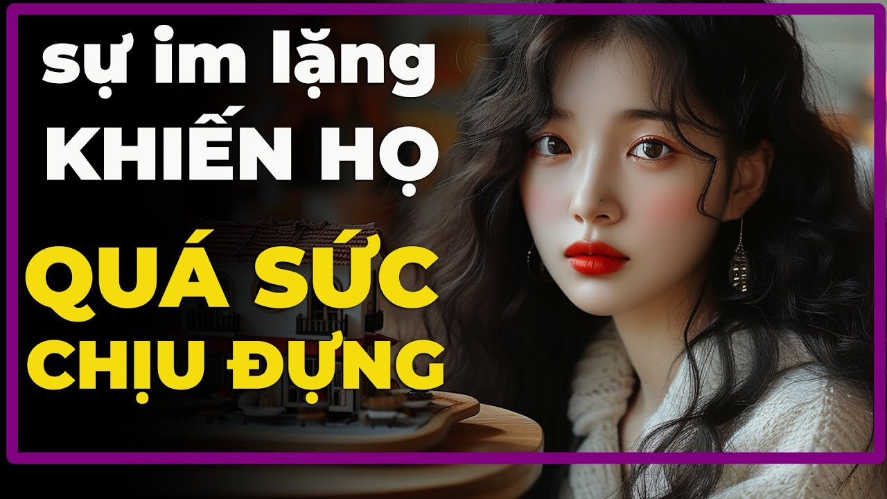 Họ không xứng đáng với sự im lặng của bạn… DỪNG LẠI ĐI! | Bình An Khắc Kỷ