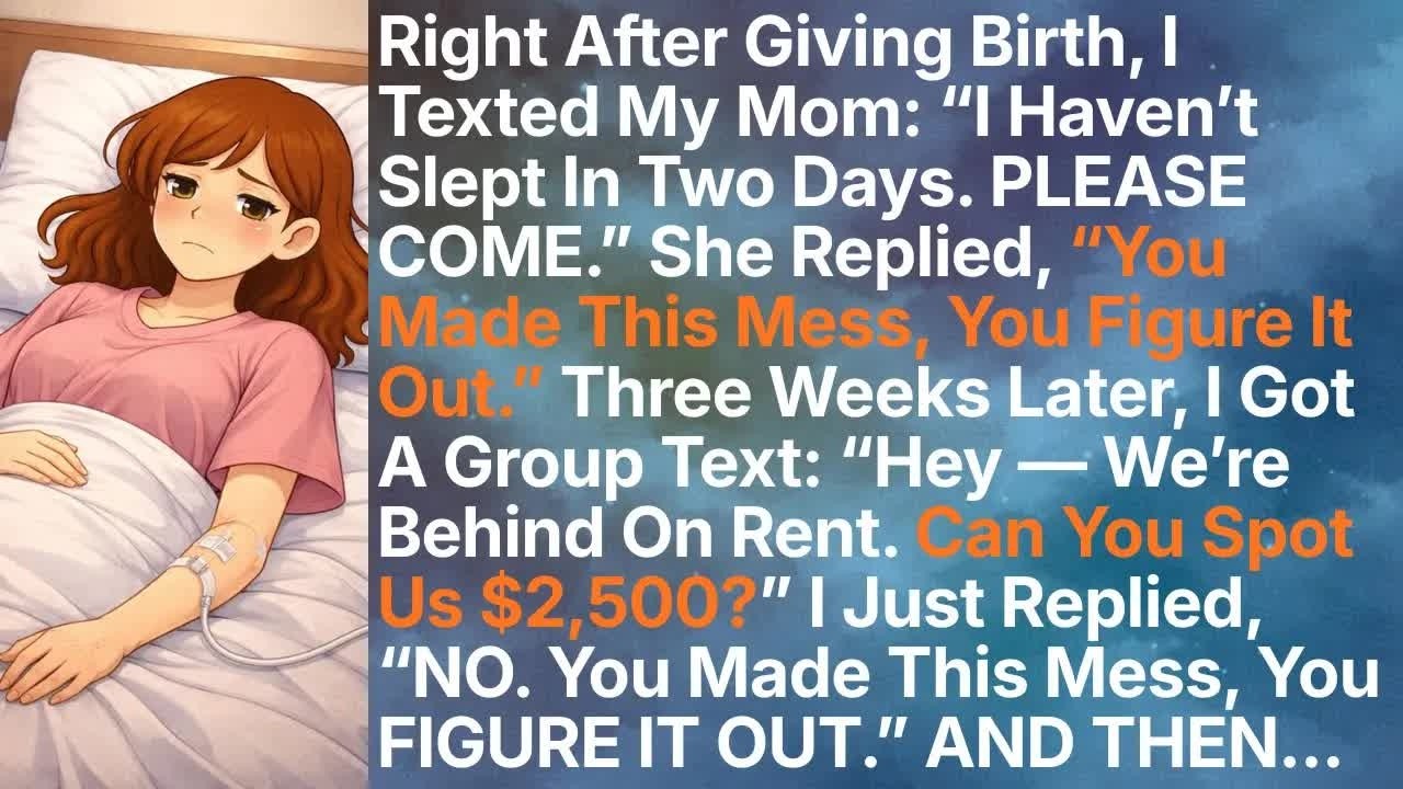 Right After Giving Birth, I Texted My Mom： “I Haven’t Slept In Two Days  Please Come ” She Repli