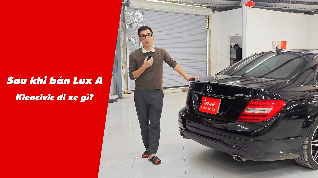 Sau khi bán Lux A, Kiencivic đi xe gì? 