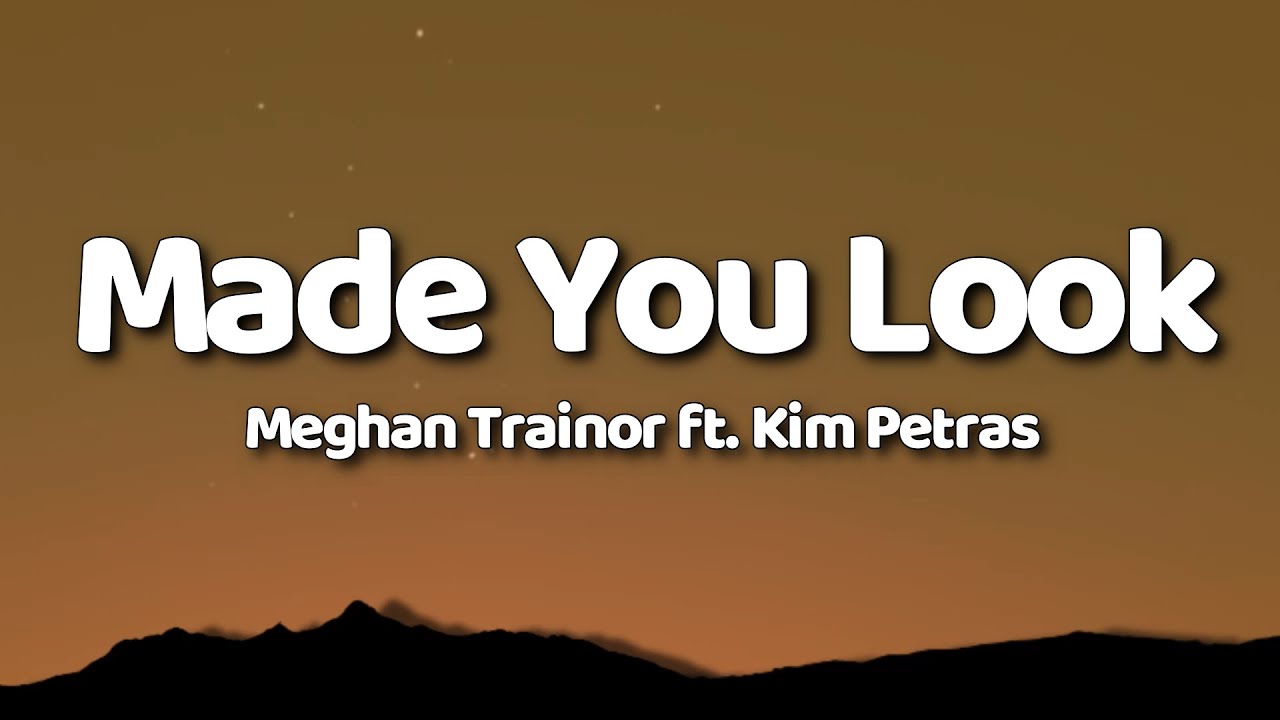 Meghan Trainor - Made You Look (Offical Lyric Video) ft. Kim Petras :  r/popheads