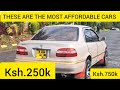 THESE CARS ARE VERY AFFORDABLE (Ksh.250k to 750k)0714802513