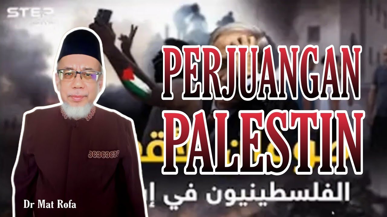 Perjuangan Palestin : Kemenangan Makin Hampir - Dr Mat Rofa