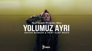 Toprak Kardeşler ft. Oğuzhan Atmaca - Yolumuz Ayrı (Erhan Boraer & Mert Kurt Remix)