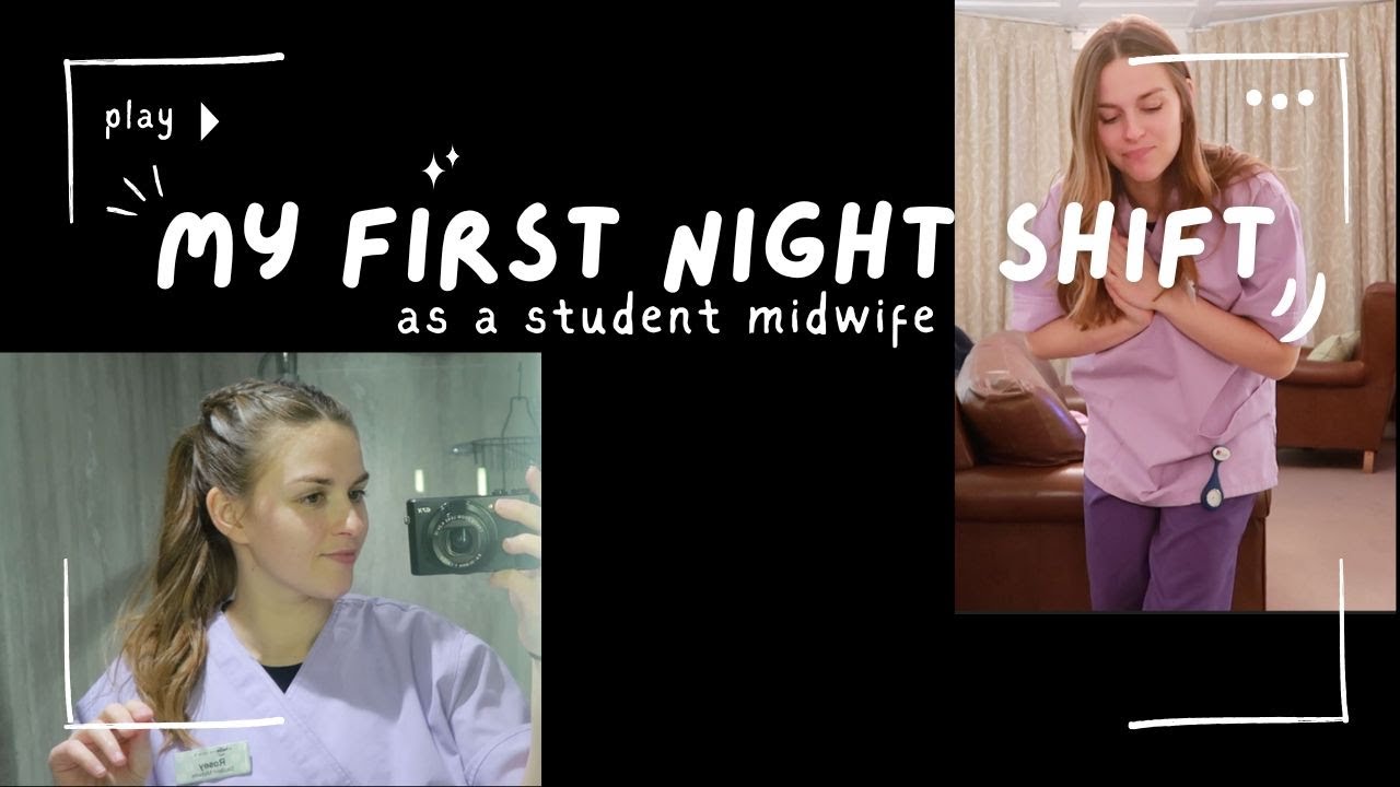 My First Night Shift As A Student Midwife - YouTube