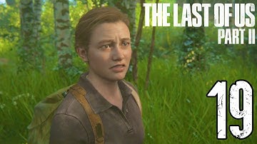 The Last of Us 2 Gameplay Walkthrough Part 19 - ABBY