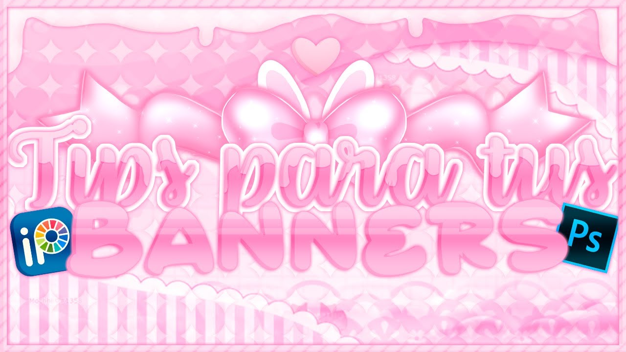 ✦ 𓏭 Tips basicos para banners / edits que te haran mejorar 🎀 ⨾ 𓂃