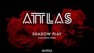 ATTLAS feat. Lune - Shadow Play
