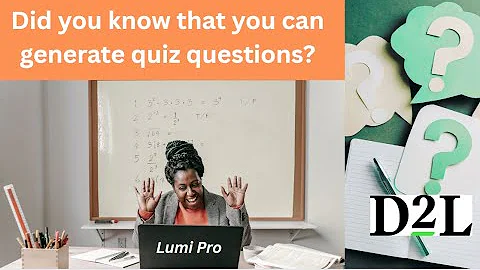 Stop Writing Questions Manually – Let Lumi Do It for You! #D2L #brightspace