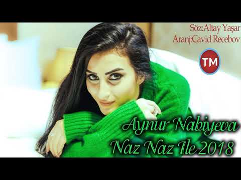 Aynur Nabiyeva - Naz Naz İle