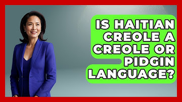 Is Haitian Creole A Creole Or Pidgin Language? - The Caribbean Expert