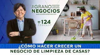 ¿Cómo hacer crecer un negocio de limpieza de casas? Episodio #124 screenshot 4