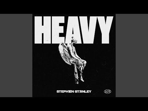 Heavy - Stephen Stanley