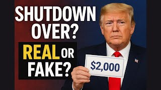 Shutdown Ends And Trump’s $2,000 Promise - What's The Real Truth Behind This