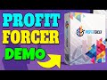Profit Forcer Review & Demo 👮 ProfitForcer Review + Demo 👮👮👮