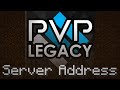 PvP Legacy Ip Address PvP Legacy Ip Address