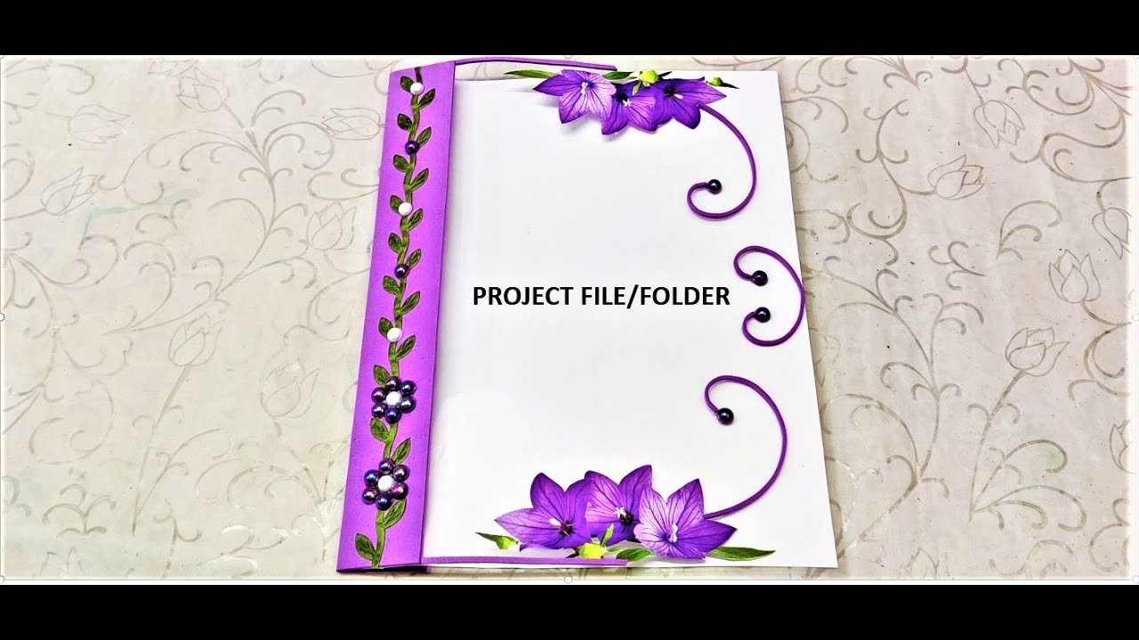 Project File/Folder/File Cover Making Idea 8 For School Activity/How