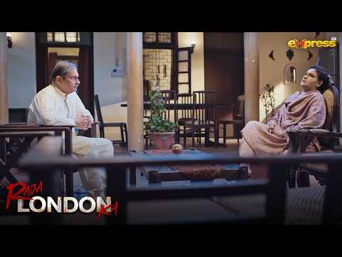 Raja Mere Marhoom Bhai ki Aulad hai | Raja London Ka | Express TV