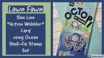 Lawn Fawn | Ocean Shell-fie | Slim Line "Action Wobbler" Card