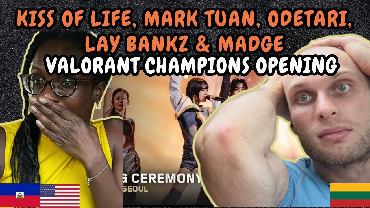 REACTION TO 2024 VALORANT Champions Opening Ceremony ft. KISS OF LIFE, Mark Tuan, Odetari, Lay Bankz