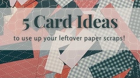 5 Card Ideas to use up your leftover paper scraps