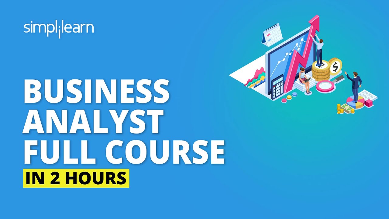 ⁣Business Analyst Full Course In 2 Hours | Business Analyst Training For Beginners | Simplilearn