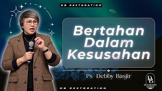 Download lagu PERSEVERING THROUGH HARDSHIP | PS DEBBY BASJIR - DB RESTORATION