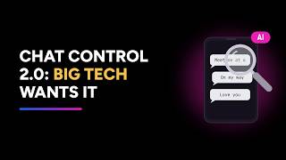 Full EU Chat Control 2.0 News
