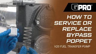 GPRO V20 How to Service or Replace Bypass Poppet