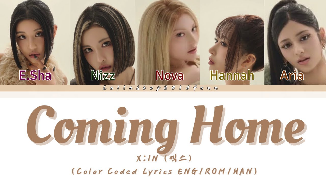 X:IN (엑스)-'Coming Home' (Color Coded Lyrics ENG/ROM/HAN)