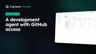 Build and trigger a development agent with GitHub access | Cognipeer Console