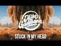 Mike gudmann lucas fernandez medon  stuck in my head