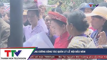 Tăng cường công tác quản lý lễ hội đầu năm