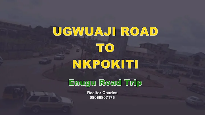 Enugu Road Tour: Ugwuaji to Nkpokiti Junction City...