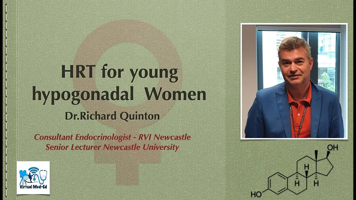 HRT for young hypogonadal women | Dr.Richard Quinton