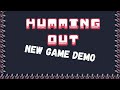 Humming out demo coolmathgames