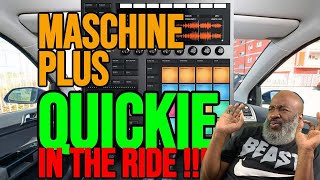 Maschine PLUS Beat making IN THE RIDE !! March Drizzle