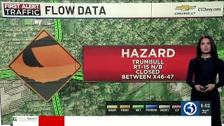 FIRST ALERT TRAFFIC: Route 15 north closed in Trumbull