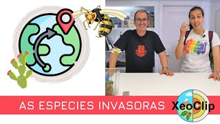 As especies invasoras |XeoClip