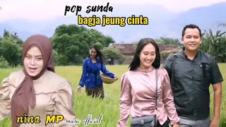Pop sunda_ BAGJA JEUNG CINTA _pokal _ NINA ( klip video cb official )