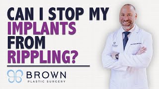 Can I Stop My Breast Implants From Rippling After A Mastectomy? | Brown Plastic Surgery
