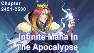 Infinite Mana In The Apocalypse Chapter 2451-2500