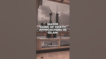 Signs of death approaching in Islam #shorts #islamicshorts #islam #islamic #viral #fy #fypシ