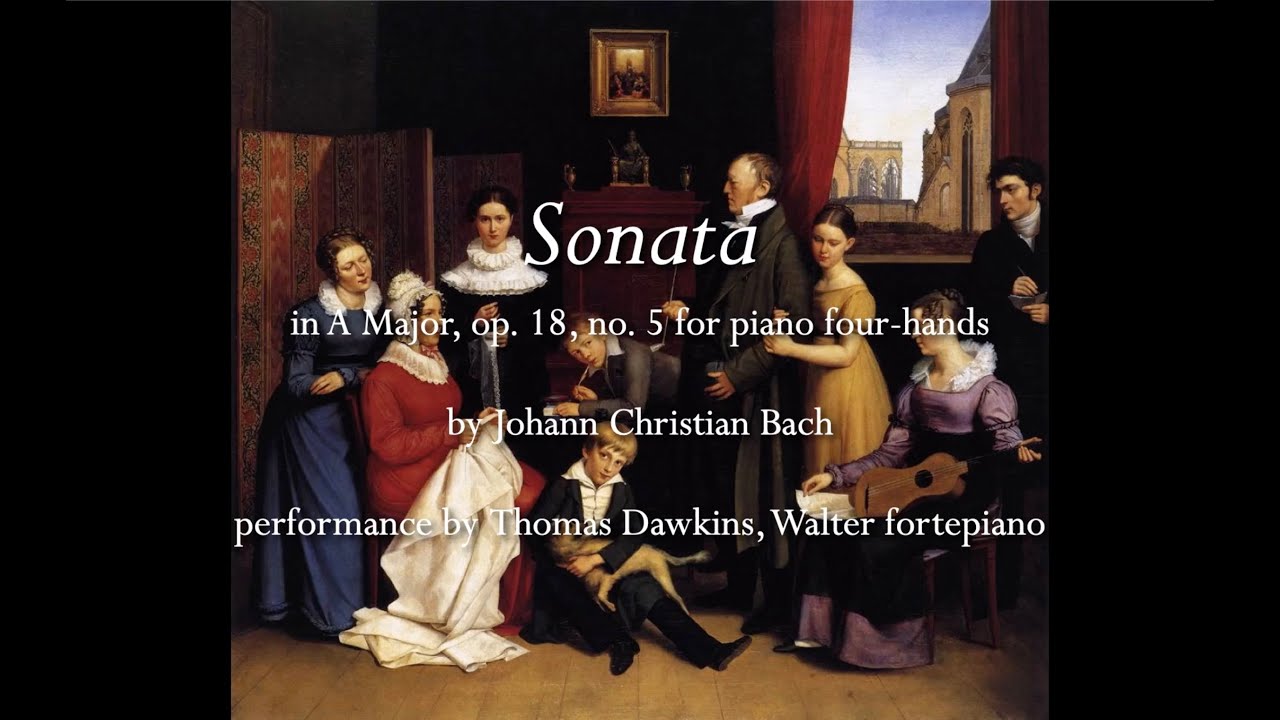 ヴァンハル：４手のための２つのソナタ集W.XIIa:8,9 J.C. Bach: Sonata in A Major for piano four-hands - YouTube