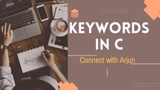 Keywords in C Language Telugu | C Programming language | Connect with Arjun