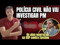 Polcia civil diz a usp que pm no cometeu crime