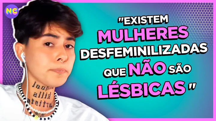 OS ESTERETIPOS SOBRE MULHERES DESFEMINILIZADAS | Thais, Cat e Milena Pena