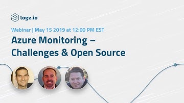 Webinar: Azure Monitoring – Challenges & Open Source Solutions