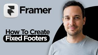 How to Create Fixed Footers in Framer (2026 Step by Step Guide)